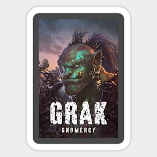 Grak: Gnomercy Sticker